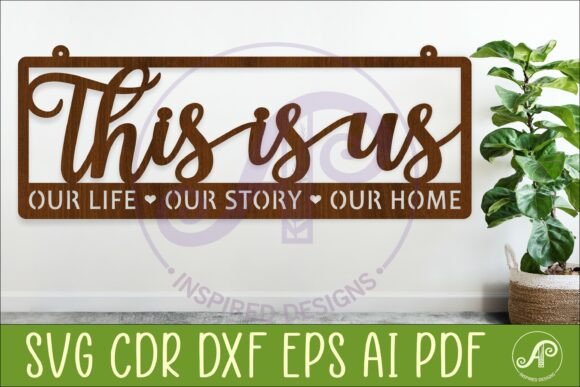 Download This is Us Family Sign SVG Laser Cut - Laser Collection